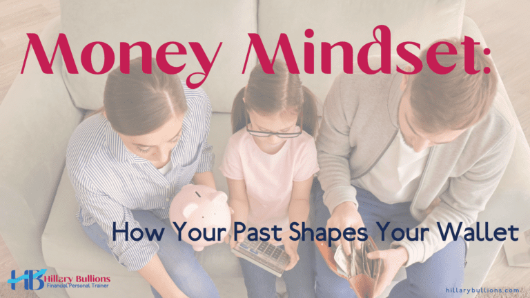 Money Mindset: How Your Past Shapes Your Wallet