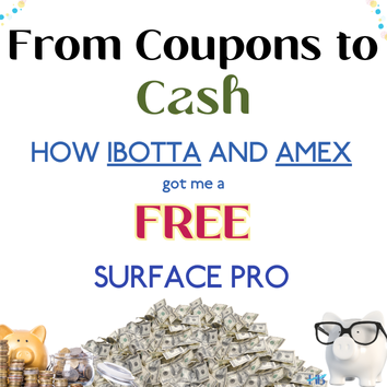 From Coupons to Cash: How Ibotta and Amex Got Me a Free Surface Pro