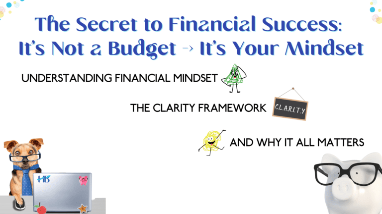 The Secret to Financial Success: It’s Not a Budget -> It’s Your Mindset